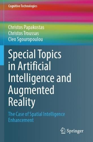 Special Topics in Artificial Intelligence and Augmented Reality: The Case of Spatial Intelligence Enhancement