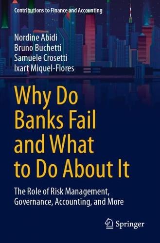 Why Do Banks Fail and What to Do About It: The Role of Risk Management, Governance, Accounting, and More