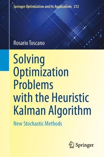 Solving Optimization Problems with the Heuristic Kalman Algorithm: New Stochastic Methods