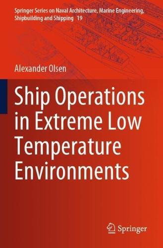 Ship Operations in Extreme Low Temperature Environments