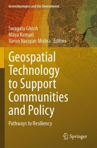Geospatial Technology to Support Communities and Policy: Pathways to Resiliency