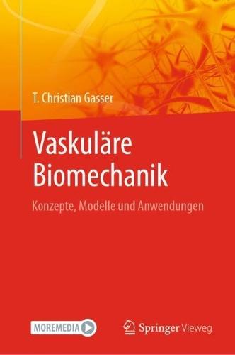 Vaskuläre Biomechanik: Konzepte, Modelle und Anwendungen