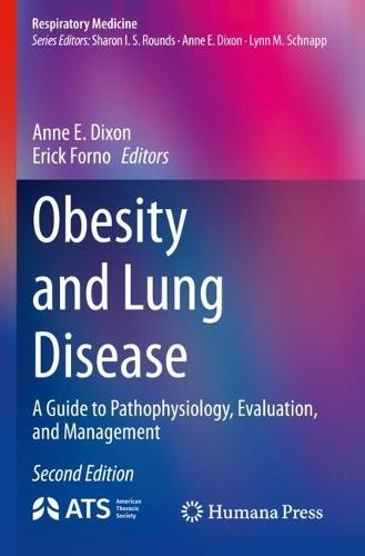Obesity and Lung Disease: A Guide to Pathophysiology, Evaluation, and Management