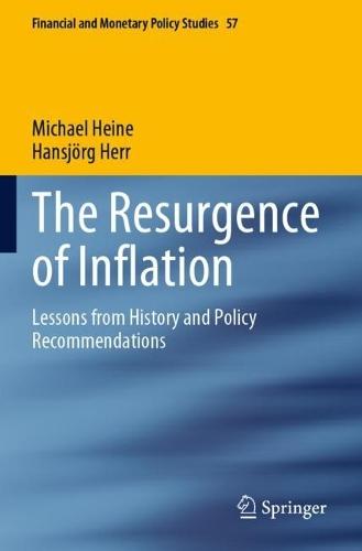The Resurgence of Inflation: Lessons from History and Policy Recommendations