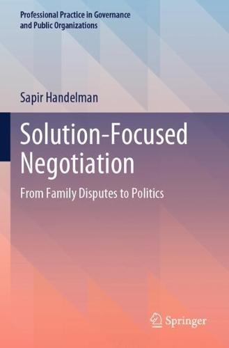 Solution-Focused Negotiation: From Family Disputes to Politics