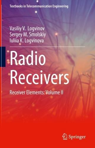 Radio Receivers: Receiver Elements: Volume II