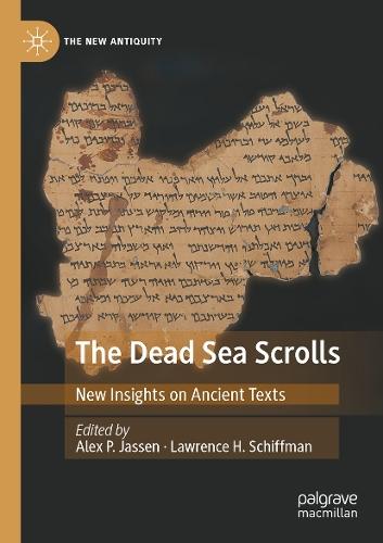 The Dead Sea Scrolls: New Insights on Ancient Texts