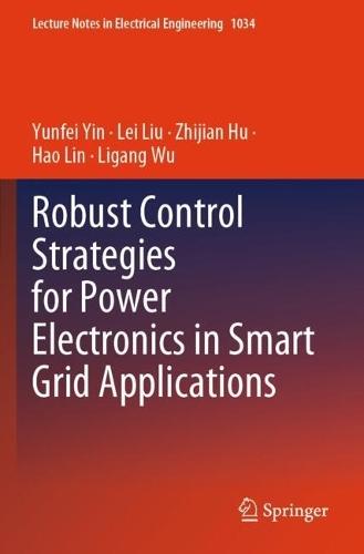 Robust Control Strategies for Power Electronics in Smart Grid Applications