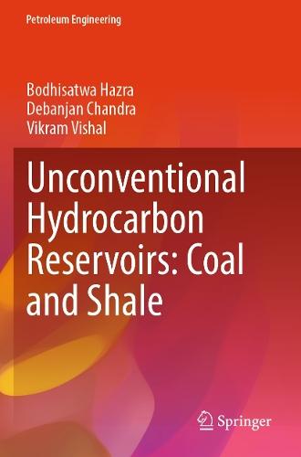 Unconventional Hydrocarbon Reservoirs: Coal and Shale