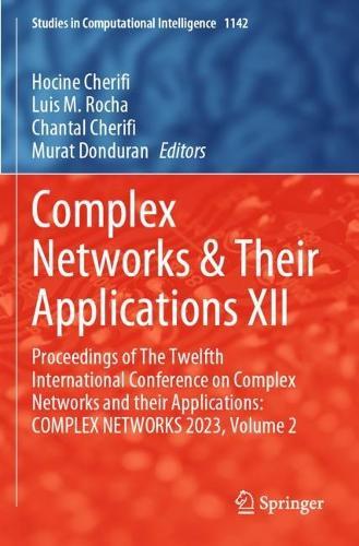 Complex Networks & Their Applications XII: Proceedings of The Twelfth International Conference on Complex Networks and their Applications: COMPLEX NETWORKS 2023, Volume 2