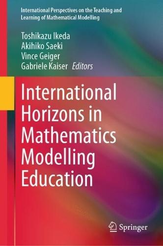 International Horizons in Mathematics Modelling Education