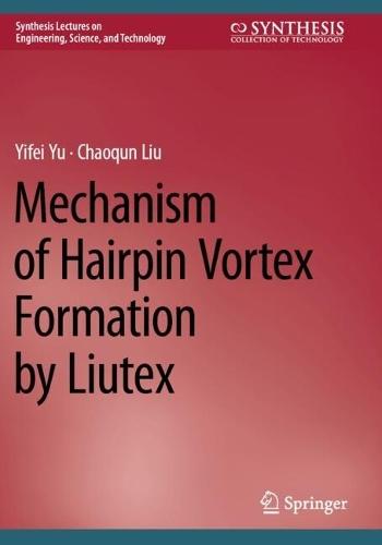 Mechanism of Hairpin Vortex Formation by Liutex