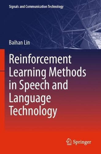 Reinforcement Learning Methods in Speech and Language Technology