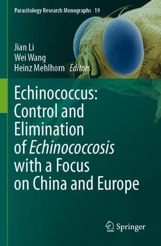 Echinococcus: Control and Elimination of Echinococcosis with a Focus on China and Europe