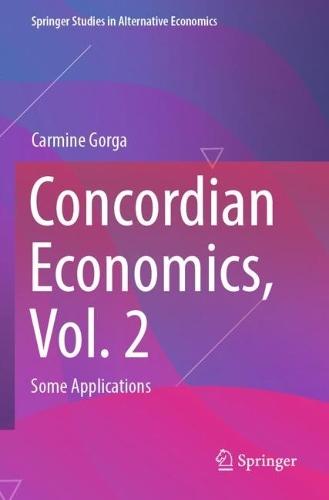 Concordian Economics, Vol. 2: Some Applications