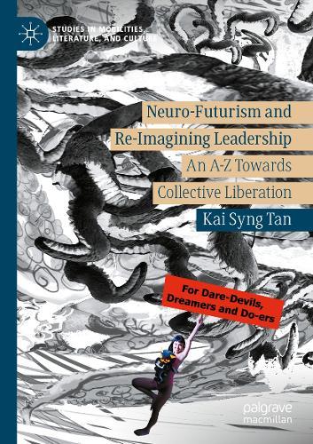 Neuro-Futurism and Re-Imagining Leadership: An A-Z Towards Collective Liberation