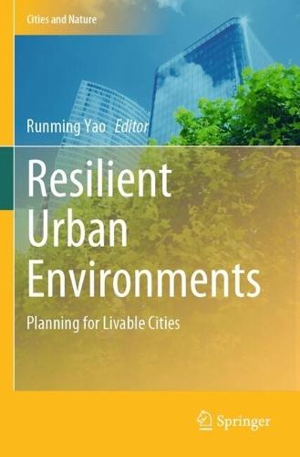 Resilient Urban Environments: Planning for Livable Cities