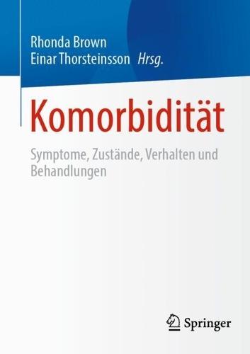 Komorbidität: Symptome, Zustände, Verhalten und Behandlungen