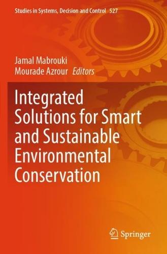 Integrated Solutions for Smart and Sustainable Environmental Conservation