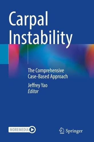 Carpal Instability: The Comprehensive Case-Based Approach