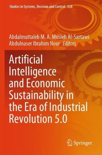 Artificial Intelligence and Economic Sustainability in the Era of Industrial Revolution 5.0