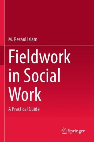 Fieldwork in Social Work: A Practical Guide