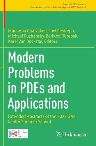 Modern Problems in PDEs and Applications: Extended Abstracts of the 2023 GAP Center Summer School