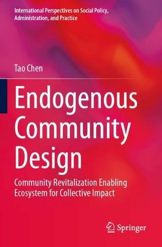 Endogenous Community Design: Community Revitalization Enabling Ecosystem for Collective Impact