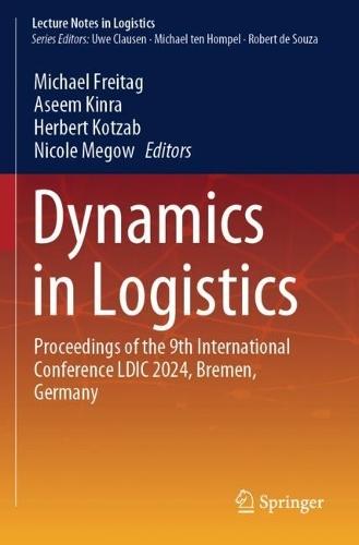 Dynamics in Logistics: Proceedings of the 9th International Conference LDIC 2024, Bremen, Germany