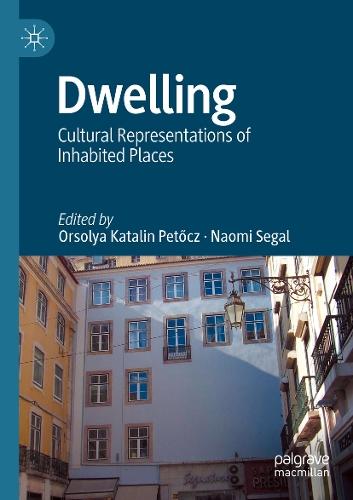 Dwelling: Cultural Representations of Inhabited Places