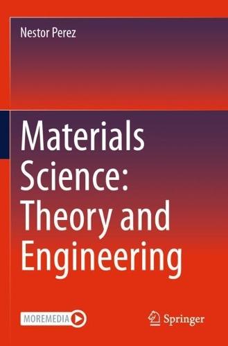 Materials Science: Theory and Engineering