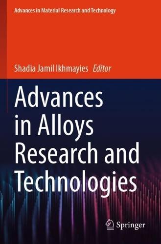Advances in Alloys Research and Technologies