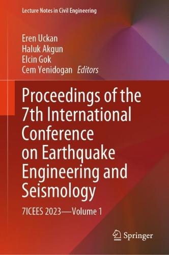 Proceedings of the 7th International Conference on Earthquake Engineering and Seismology: 7ICEES 2023—Volume 1