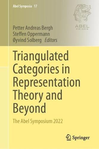 Triangulated Categories in Representation Theory and Beyond: The Abel Symposium 2022