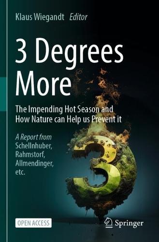 3 Degrees More: The Impending Hot Season and How Nature Can Help Us Prevent It
