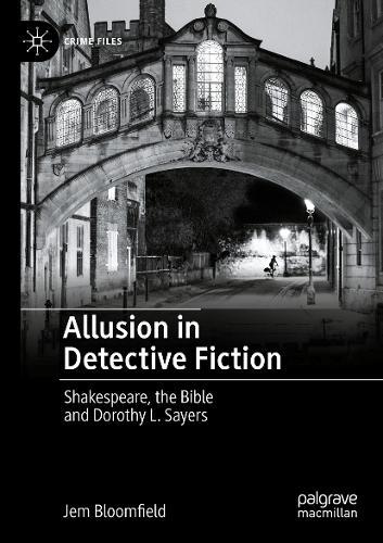 Allusion in Detective Fiction: Shakespeare, the Bible and Dorothy L. Sayers