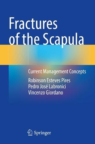 Fractures of the Scapula: Current Management Concepts