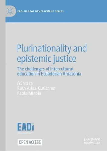 Plurinationality and epistemic justice: The challenges of intercultural education in Ecuadorian Amazonia