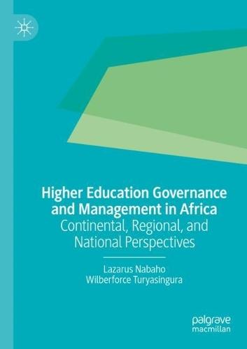 Higher Education Governance and Management in Africa: Continental, Regional, and National Perspectives