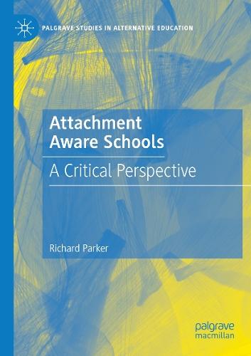 Attachment Aware Schools: A Critical Perspective