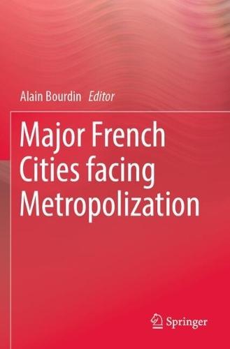Major French Cities facing Metropolization