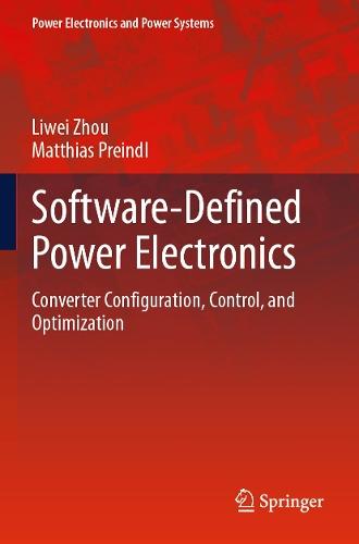 Software-Defined Power Electronics: Converter Configuration, Control, and Optimization