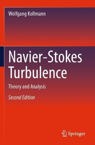 Navier-Stokes Turbulence: Theory and Analysis