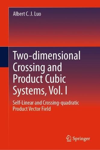 Two-dimensional Crossing and Product Cubic Systems, Vol. I: Self-linear and Crossing-quadratic Product Vector Field
