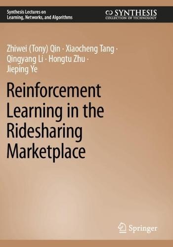 Reinforcement Learning in the Ridesharing Marketplace