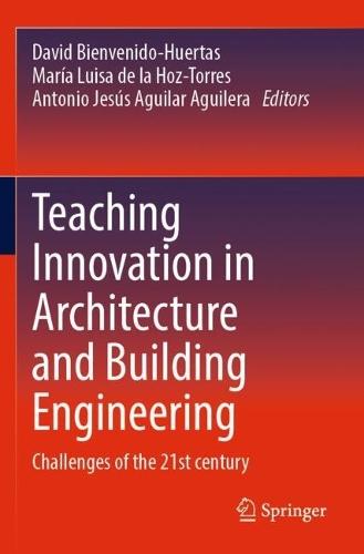 Teaching Innovation in Architecture and Building Engineering: Challenges of the 21st century