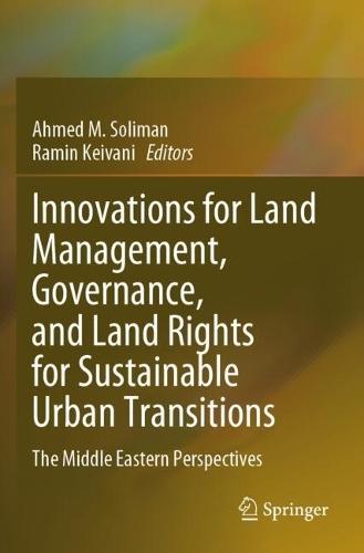 Innovations for Land Management, Governance, and Land Rights for Sustainable Urban Transitions: The Middle Eastern Perspectives