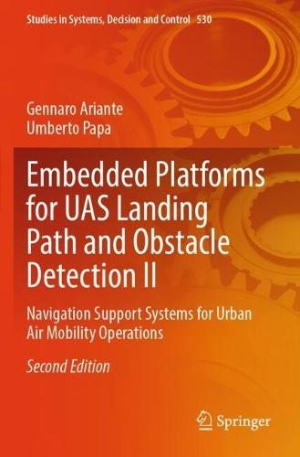 Embedded Platforms for UAS Landing Path and Obstacle Detection II: Navigation Support Systems for Urban Air Mobility Operations