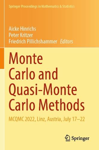 Monte Carlo and Quasi-Monte Carlo Methods: MCQMC 2022, Linz, Austria, July 17–22