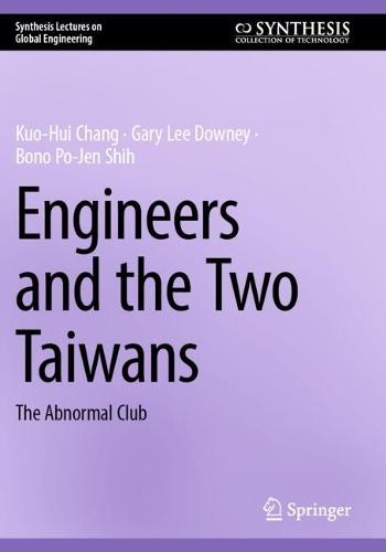 Engineers and the Two Taiwans: The Abnormal Club